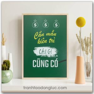 Mẫu Tranh Slogan: Cần mẫn kiên trì cái gì cũng có