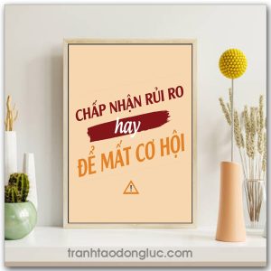 Mẫu Tranh Slogan: Chấp nhận rủi ro hay để mất cơ hội