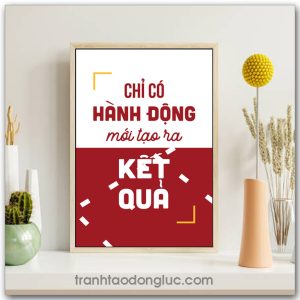 Mẫu Tranh Slogan: Chỉ có hành động mới tạo ra kết quả