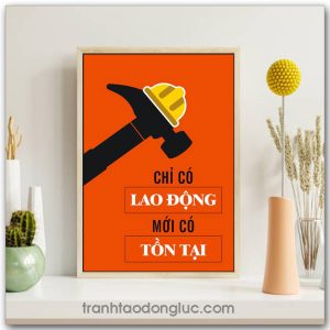 Mẫu Tranh Slogan: Chỉ có lao động mới có tồn tại