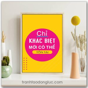 Mẫu Tranh Slogan: Chỉ khác biệt mới có thể tồn tại
