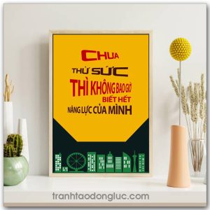 Mẫu Tranh Slogan: Chưa thử sức thì không bao giờ biết hết năng lực của mình