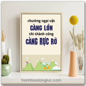 Mẫu Tranh Slogan: Chướng ngại vật càng lớn thì thành công càng rực rỡ