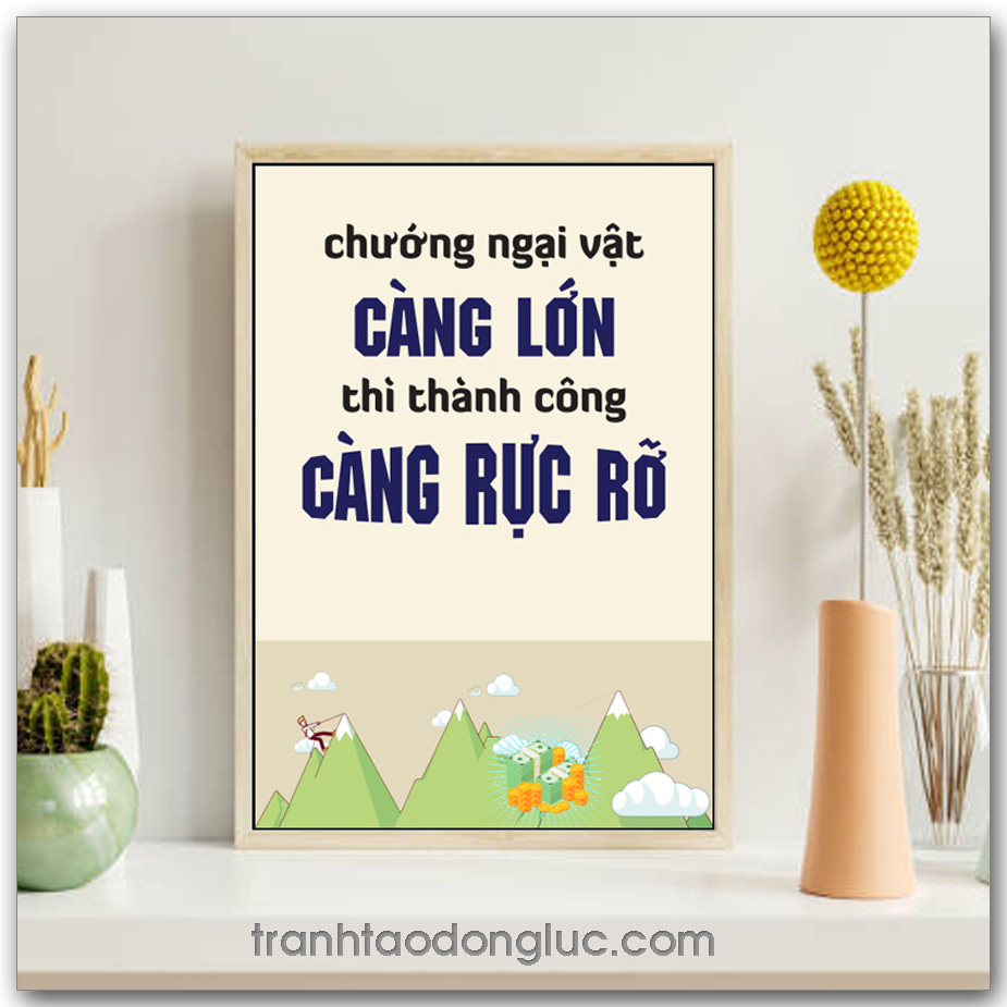 Mẫu Tranh Slogan: Chướng ngại vật càng lớn thì thành công càng rực rỡ