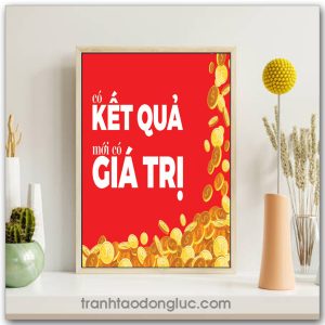 Mẫu Tranh Slogan: Có kết quả mới có giá trị