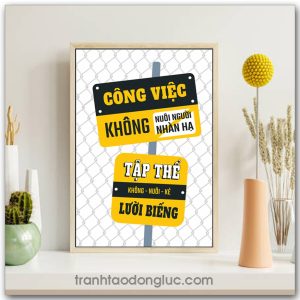 Mẫu Tranh Slogan: Công việc không nuôi người nhàn hạ tập thể không nuôi kẻ lười biếng
