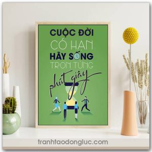 Mẫu Tranh Slogan: Cuộc đời có hạn hãy sống trọn từng phút giây