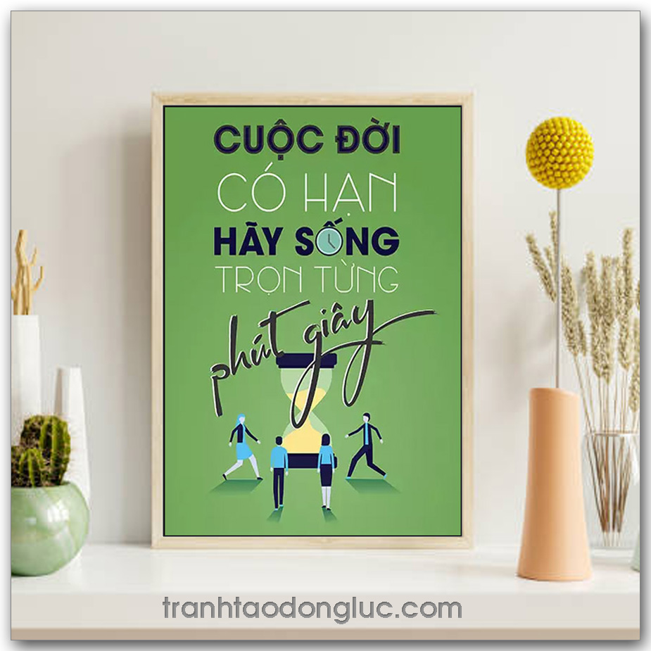 Mẫu Tranh Slogan: Cuộc đời có hạn hãy sống trọn từng phút giây