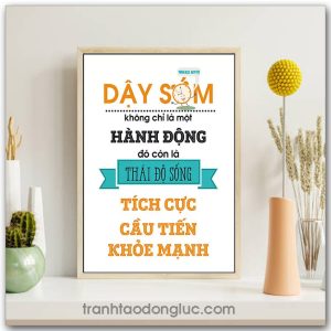Mẫu Tranh Slogan: Dậy sớm không chỉ là một hành động đó còn là thái độ sống tích cực cầu tiến khỏe mạnh