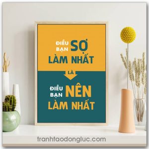 Mẫu Tranh Slogan: Điều bạn sợ làm nhất là điều bạn nên làm nhất