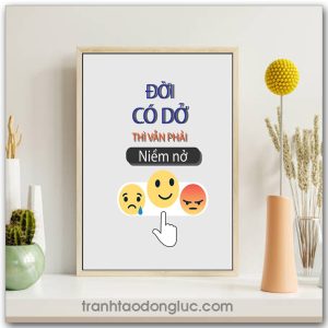 Mẫu Tranh Slogan: Đời có dở thì vẫn phải niềm nở