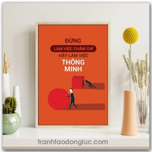 Mẫu Tranh Slogan: Đừng làm việc chăm chỉ hãy làm việc thông minh