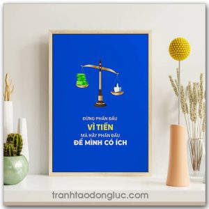 Mẫu Tranh Slogan: Đừng phấn đấu vì tiền mà hãy phấn đấu để mình có ích