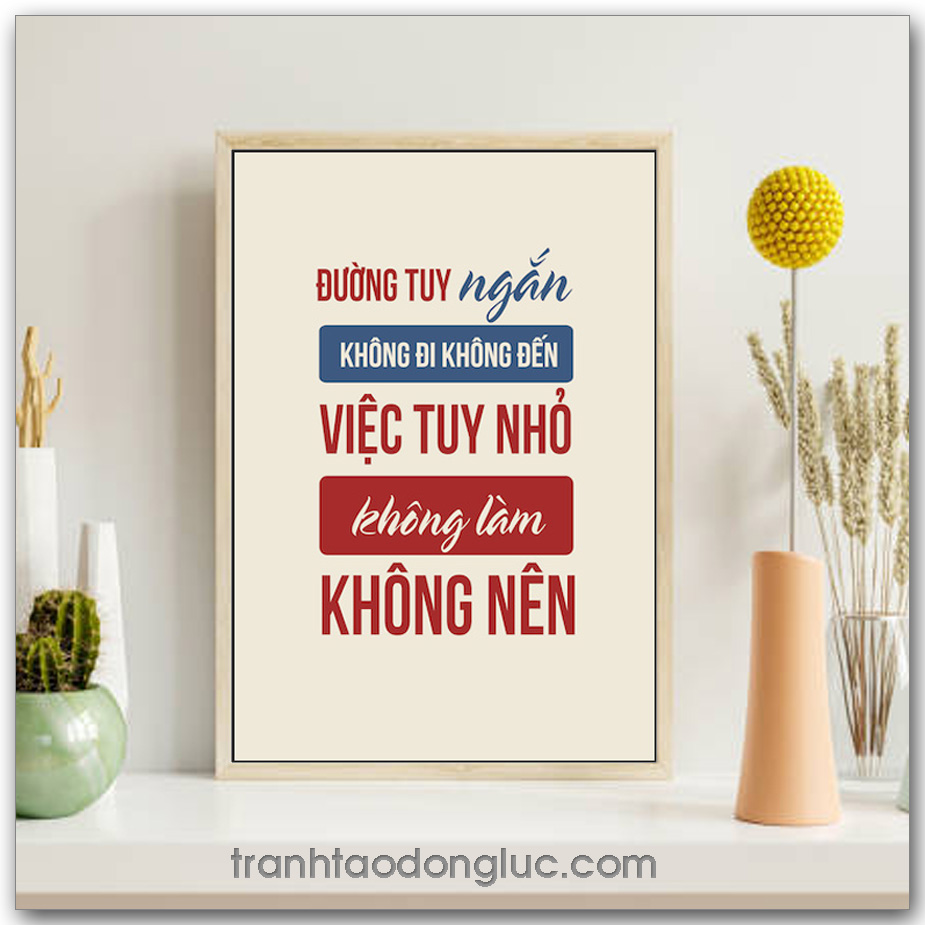 Mẫu Tranh Slogan: Đường tuy ngắn không đi không đến, việc tuy nhỏ không làm không nên