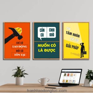Bộ 3 bức tranh slogan tạo động lực: Chỉ có lao động mới có tồn tại | Cần cù chịu khó muốn có là được | Có tầm nhìn là có giải pháp