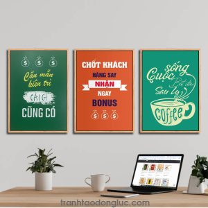 Bộ 3 bức tranh slogan tạo động lực: Cần mẫn kiên trì cái gì cũng có | Chốt khách hăng say nhận ngay bonus | Cuộc sống bắt đầu sau ly coffee