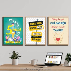Bộ 3 bức tranh slogan tạo động lực: Đến sớm 5 phút được coi là đúng giờ | Công việc không nuôi người nhàn hạ tập thể không nuôi kẻ lười biếng | Đừng bao giờ quá bận rộn để quên nói lời "cám ơn"