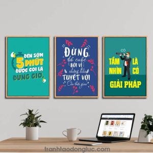 Bộ 3 bức tranh slogan tạo động lực: Đến sớm 5 phút được coi là đúng giờ | Đừng bỏ cuộc bởi vì những điều tuyệt vời cần thời gian | Có tầm nhìn là có giải pháp