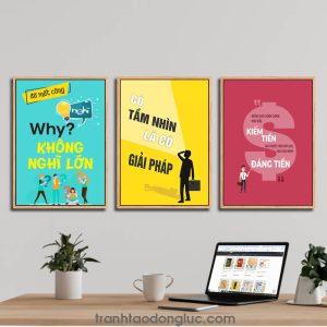 Bộ 3 bức tranh slogan tạo động lực: Đã mất công nghĩ why? không nghĩ lớn | Có tầm nhìn là có giải pháp | Đừng chỉ chăm chăm vào việc kiếm tiền mà trước tiên hãy học sao cho mình đáng tiền