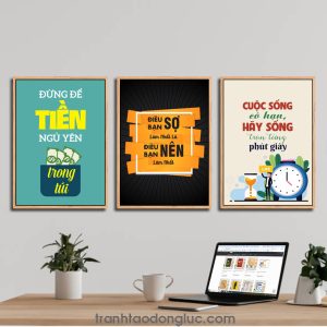 Bộ 3 bức tranh slogan tạo động lực: Đừng để tiền ngủ yên trong túi | Điều bạn sợ làm nhất là điều bạn nên làm nhất | Cuộc sống có hạn hãy sống trọn từng phút giây
