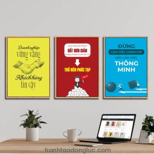 Bộ 3 bức tranh slogan tạo động lực: Doanh nghiệp vững vàng khách hàng tin cậy | Cuộc sống này thực sự rất đơn giản nhưng chúng ta luôn làm nó trở nên phức tạp | Đừng làm việc chăm chỉ hãy làm việc thông minh