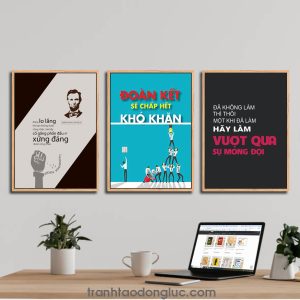 Bộ 3 bức tranh slogan tạo động lực: Đừng lo lắng khi bạn không được công nhận mà hãy cố gắng phấn đấu để xứng đáng được công nhận | đoàn kết sẽ chấp hết khó khăn | Đã không làm thì thôi một khi đã làm hãy làm vượt qua sự mong đợi