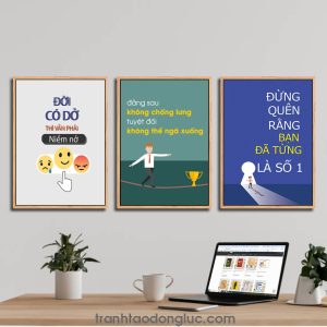 Bộ 3 bức tranh slogan tạo động lực: Đời có dở thì vẫn phải niềm nở | Đằng sau không chống lưng tuyệt đối không thể ngã xuống | Đừng quên rằng bạn đã từng là số 1