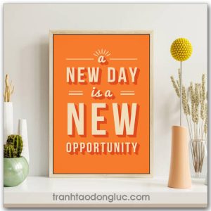 Tranh động lực tiếng Anh: A New Day is a New Opportunity