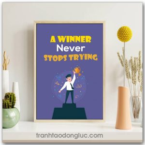 Tranh động lực Tiếng Anh: A winner never stops trying
