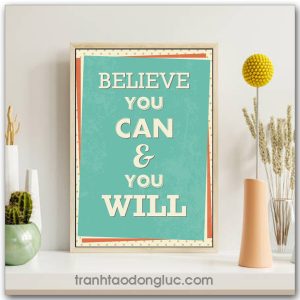 Tranh động lực Tiếng Anh: Believe you can & you will