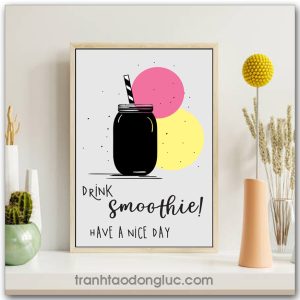 Tranh động lực Tiếng Anh: Drink smoothie! Have a nice day