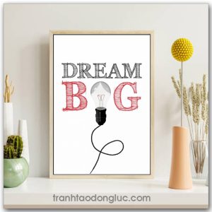 Tranh động lực tiếng Anh: Dream Big
