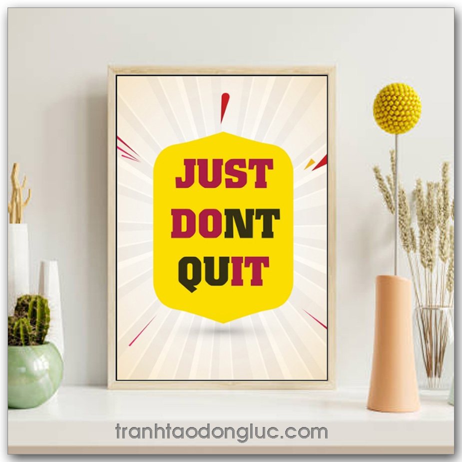 Tranh động lực tiếng Anh: Just Dont Quit