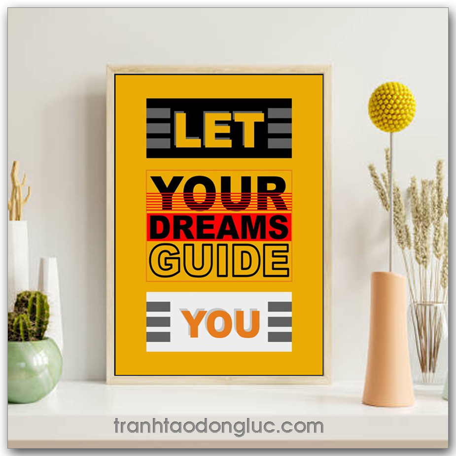 Tranh động lực Tiếng Anh: Let your dreams guide you
