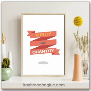 Tranh động lực Tiếng Anh: Quality Not Quantity