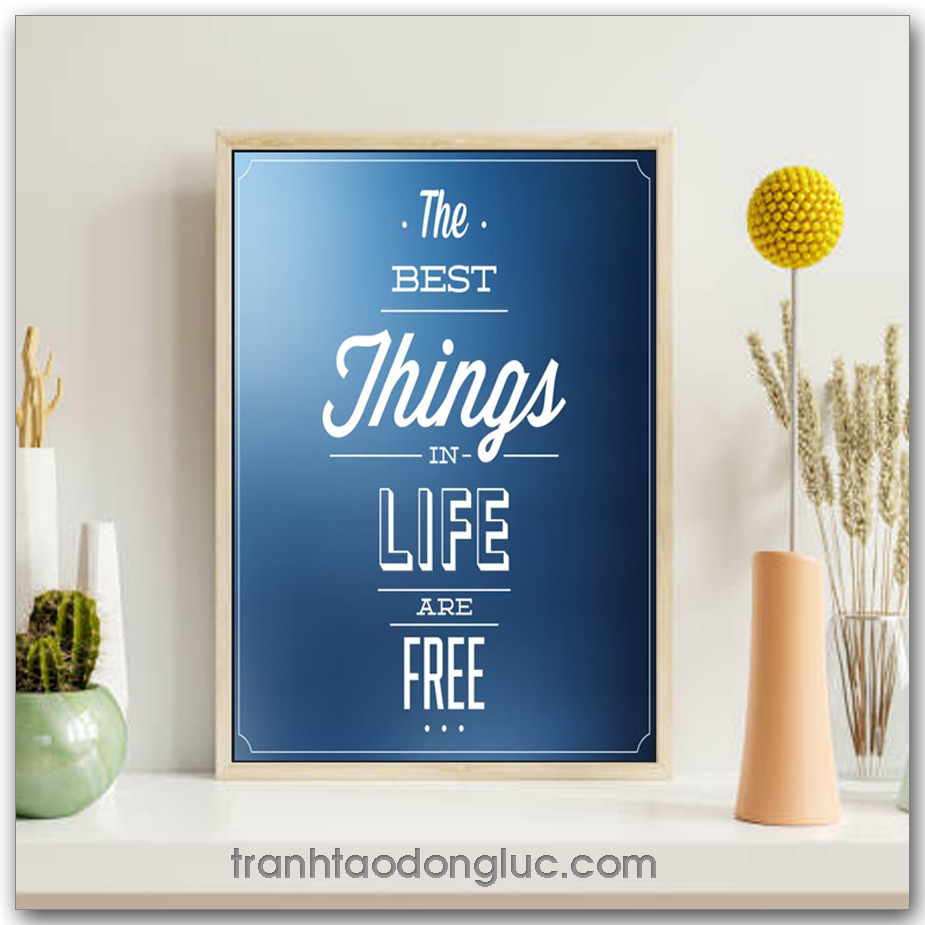 Tranh động lực tiếng Anh: The best things in life are free