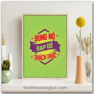 Mẫu Tranh Slogan: Bùng nổ đạp đổ thách thức