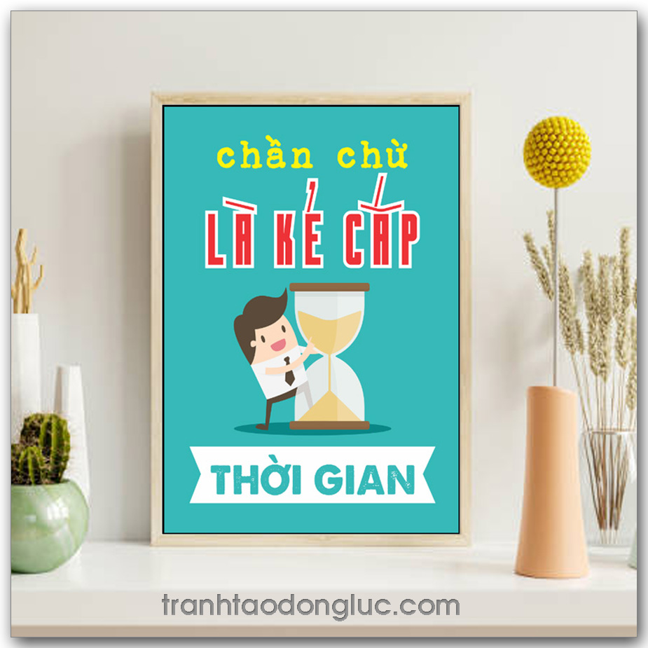 Mẫu Tranh Slogan: Chần chừ là kẻ cắp thời gian