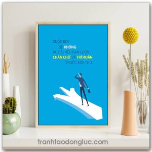 Mẫu Tranh Slogan: Cuộc đời sẽ không đủ dài nếu bạn luôn chần chừ và trì hoãn trước mọi thứ