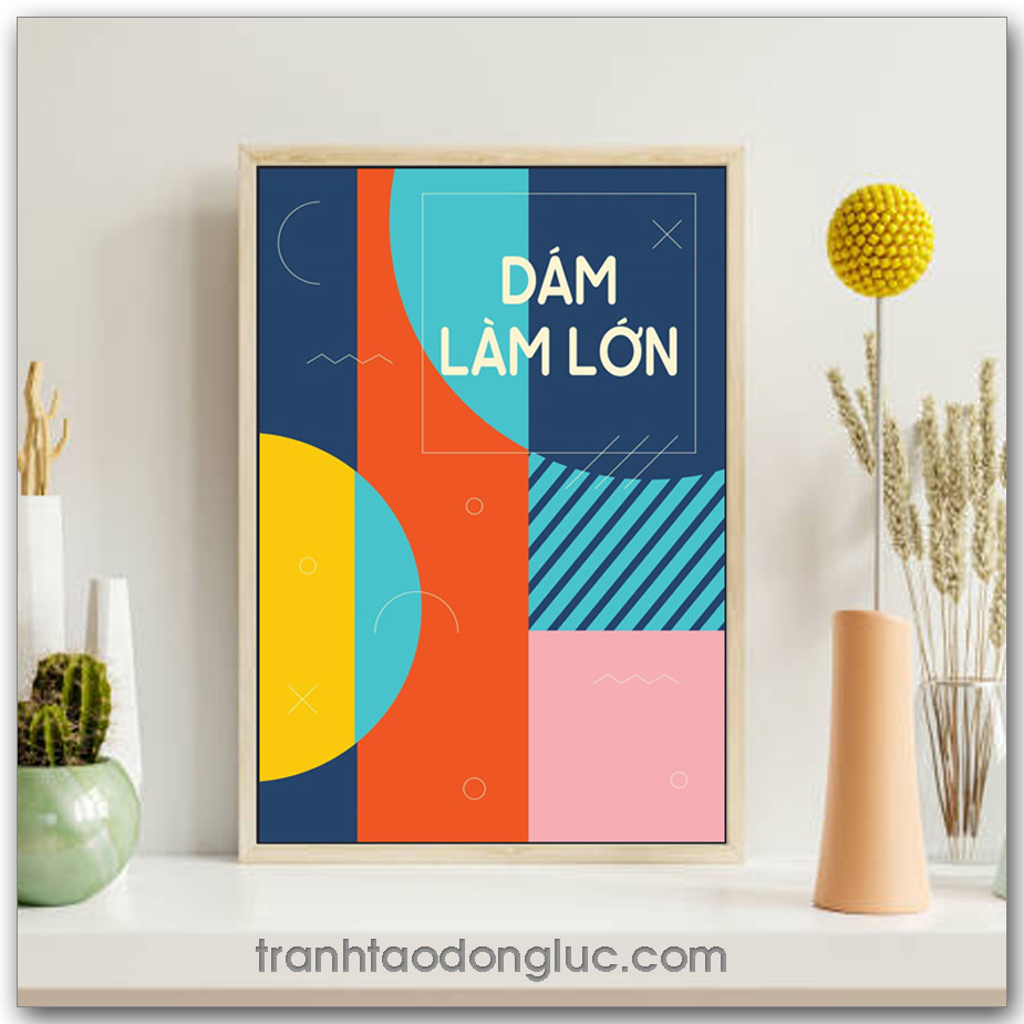 Mẫu Tranh Slogan: Dám Làm Lớn