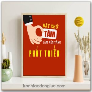 Mẫu Tranh Slogan: Đặt chữ tâm làm nền tảng phát triển