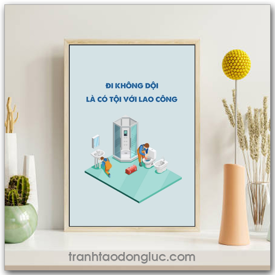 Mẫu Tranh Slogan: Đi không dội là có tội với lao công