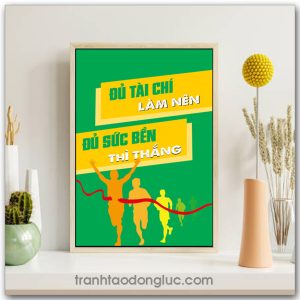 Mẫu Tranh Slogan: Đủ tài chí làm nên đủ sức bền thì thắng