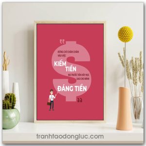 Mẫu Tranh Slogan: Đừng chỉ chăm chăm vào việc kiếm tiền mà trước tiên hãy học sao cho mình đáng tiền