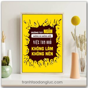 Mẫu Tranh Slogan: Đường tuy ngắn không đi không đến việc tuy nhỏ không làm không nên