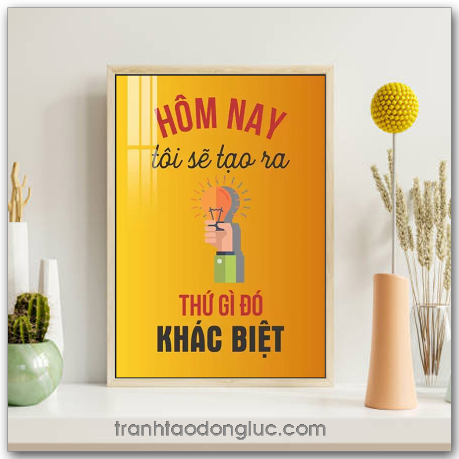 Mẫu Tranh Slogan: Hôm nay tôi sẽ tạo ra thứ gì đó khác biệt