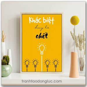 Mẫu Tranh Slogan: Khác biệt hay là chết