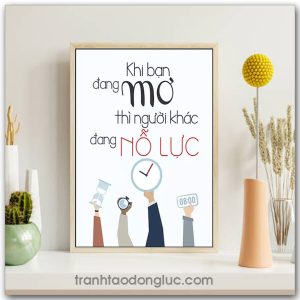 Mẫu Tranh Slogan: Khi bạn đang mơ thì người khác đang nỗ lực