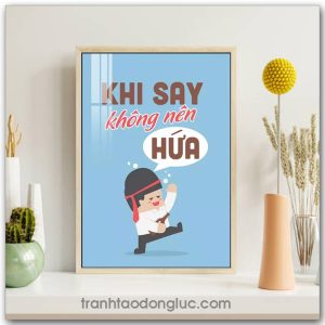 Tranh Slogan Tạo Động Lực: Khi say không nên hứa
