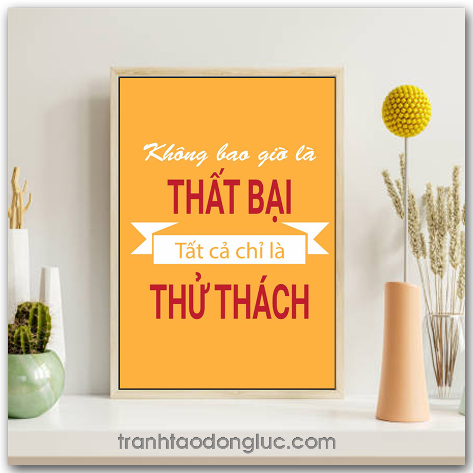Mẫu tranh Slogan: Không bao giờ là thất bại tất cả chỉ là thử thách